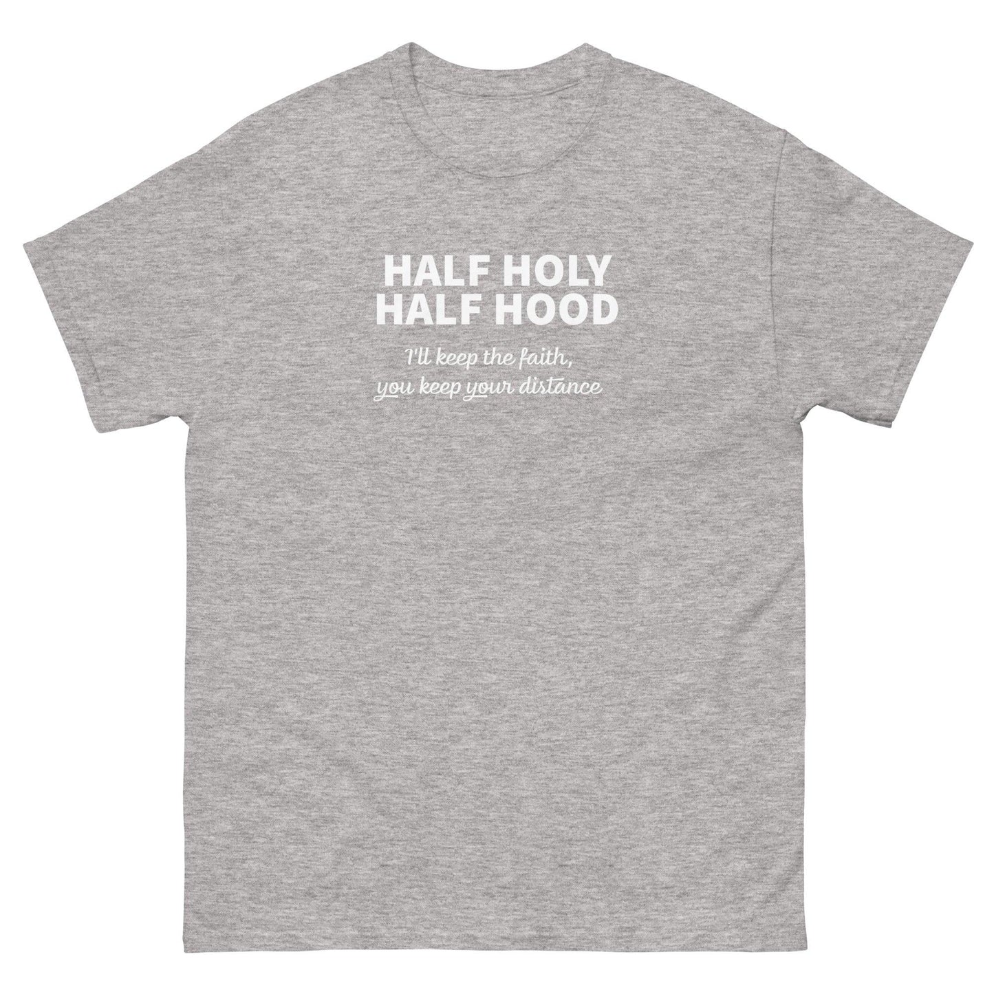 HALF HOLY HALF HOOD "I'll Keep The Faith" Unisex Ultra Cotton Tee