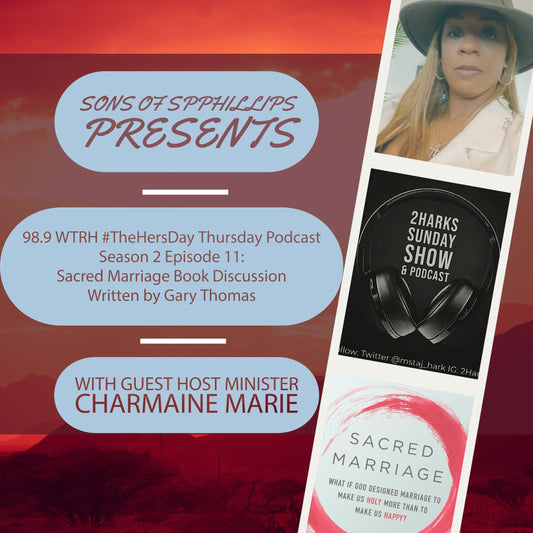 Season 2 Episode 11: Sacred Marriage – A Discussion - Sons of SPPhillips