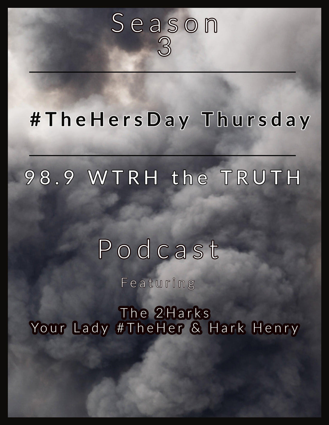 Season 3 podcast promo with cloudy sky background, featuring The 2Harks on #TheHersDay Thursday