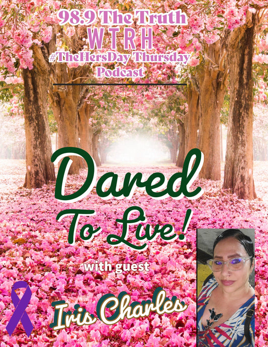 Dared To Live podcast episode with guest Iris Charles, set against pink blossoms and featuring purple awareness ribbon