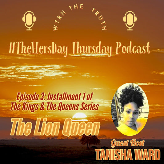 The Lion Queen podcast episode 3 with guest host Tanisha Ward, sunset savanna backdrop, mic icons