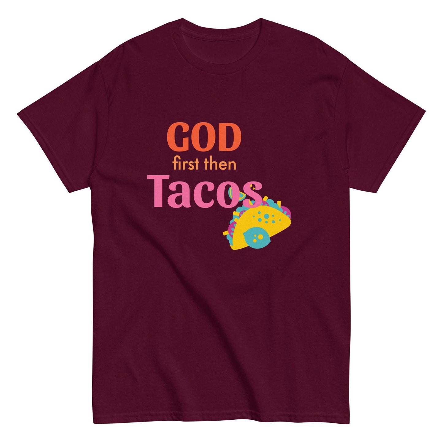 God First Then Tacos Tshirt - Sons of SPPhillips