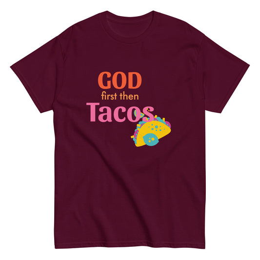 God First Then Tacos Tshirt