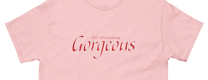 Gorgeous by #TheHer - 1970 Something T-shirt - Sons of SPPhillips