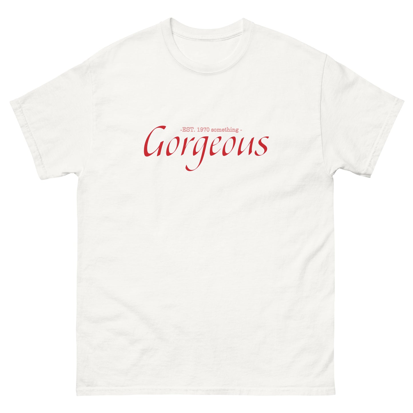 Gorgeous by #TheHer - 1970 Something T-shirt - Sons of SPPhillips