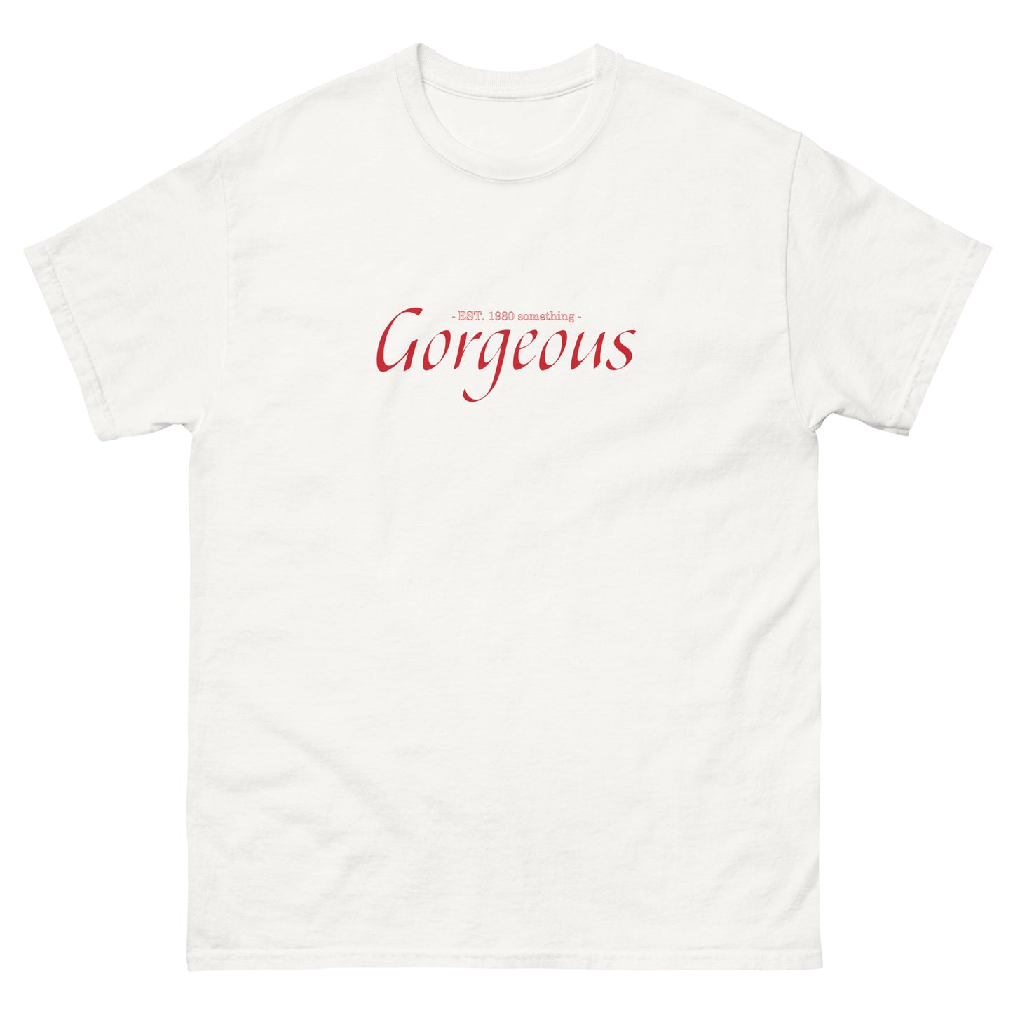 Gorgeous by #TheHer - 1980 Something T-shirt - Sons of SPPhillips