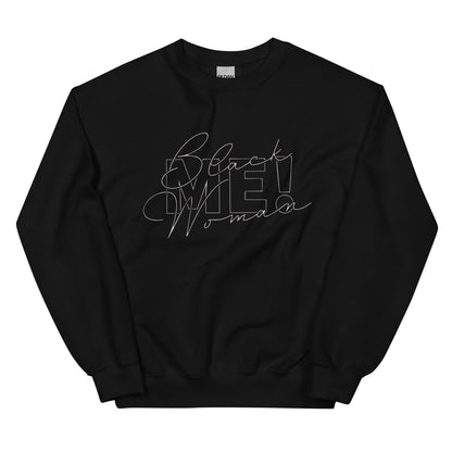 “Black Woman ME!” Sweatshirt - Sons of SPPhillips