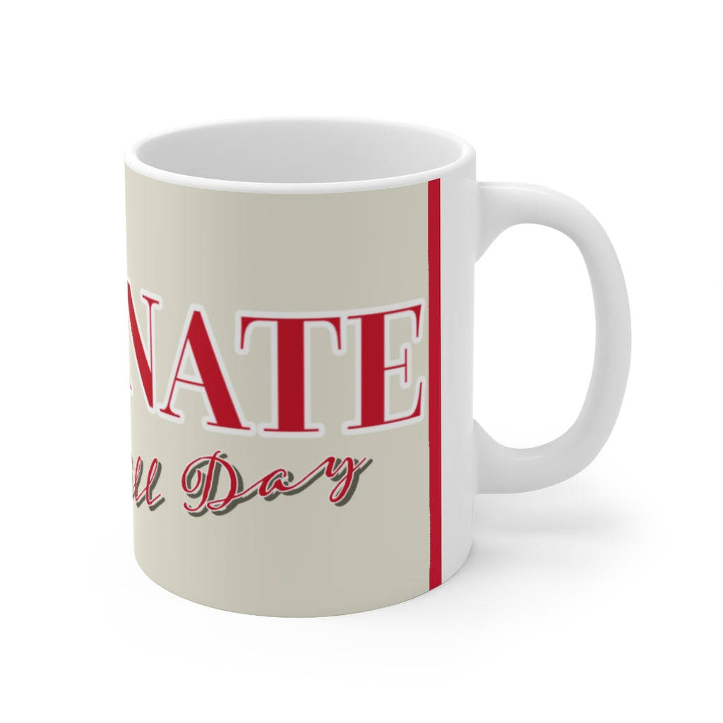 Fraternity Brotherhood DOMINATE All Day by #TheHer Coffee Mug