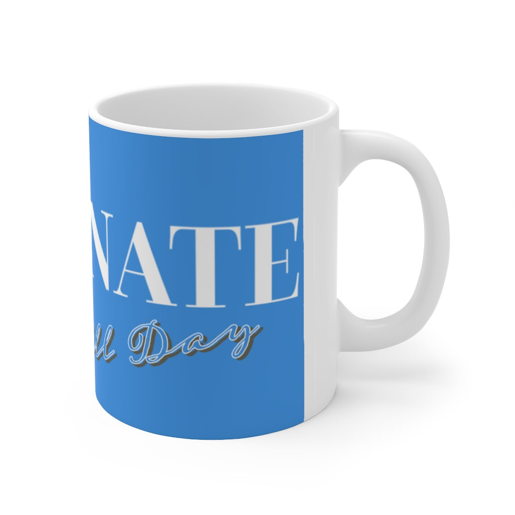 All Day DOMINATE Fraternity Brotherhood  by #TheHer Coffee Mug